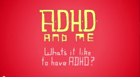 6027 [Whats-it-like-to-have-ADHD-video.png]