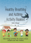 Healthy breathing and asthma activity booklet2